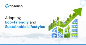 Eco-friendly and sustainable lifestyles