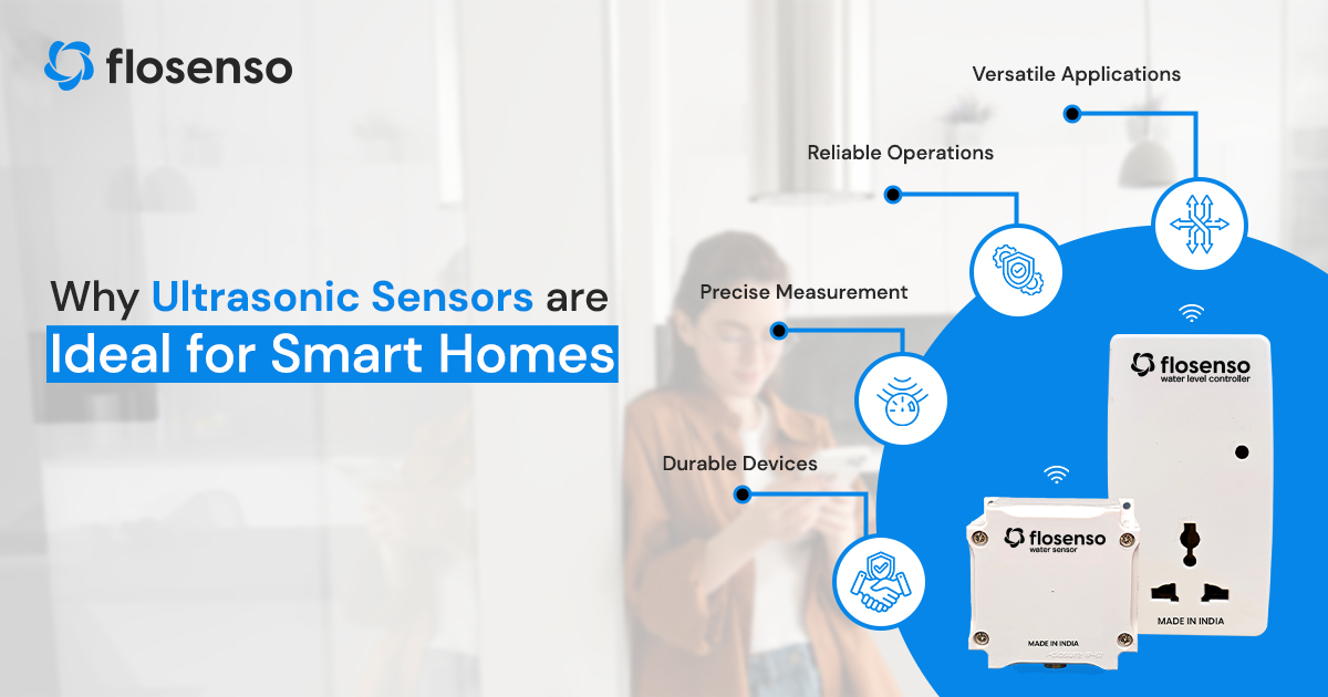 Ultrasonic sensors working applications and advantages for smart home